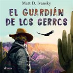 El guardián de los cerros cover image