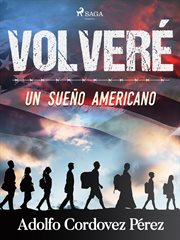 Volveré (Un sueño americano) cover image