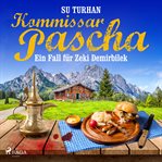 Kommissar pascha: Ein fall für zeki demirbilek cover image
