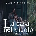 La casa nel vicolo cover image