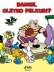 Bamse, Oletko Pelkuri? cover image