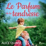 Le Parfum De La Tendresse cover image