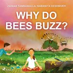 Why Do Bees Buzz? cover image