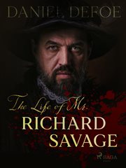 The Life of Mr. Richard Savage cover image