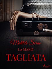 La Mano Tagliata cover image