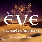 Ève aux sables dormant cover image