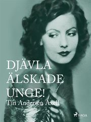 Djävla Älskade Unge! cover image