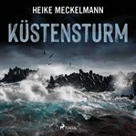 Küstensturm: Fehmarn-Krimi cover image
