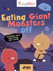Stories That Help Kids Eat Right - Eating Giant Monsters Off cover image