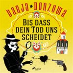 Bis dass dein Tod uns scheidet cover image
