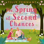 The Spring of Second Chances cover image