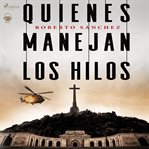 Quienes manejan los hilos cover image