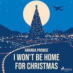 I Won't Be Home for Christmas cover image