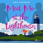 Meet Me at the Lighthouse cover image