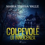 Colpevole di innocenza cover image