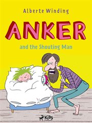 Anker and the Shouting Man cover image