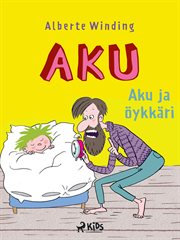 Aku Ja Öykkäri cover image