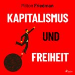 Kapitalismus und Freiheit cover image