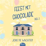 Feest Met Chocolade - Deel 2 cover image