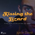 Kissing the Lizard cover image