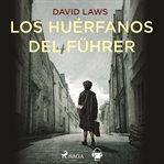 Los huérfanos del Fürher cover image