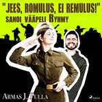 "Jees, Romulus, Ei Remulus!" Sanoi Vääpeli Ryhmy cover image