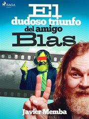 El dudoso triunfo del amigo Blas cover image