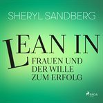 Lean in - Frauen und der Wille zum Erfolg cover image