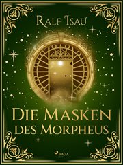 Die Masken des Morpheus cover image
