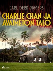 Charlie Chan Ja Avaimeton Talo cover image