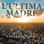 L'ultima madre cover image