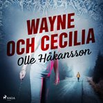 Wayne och Cecilia cover image