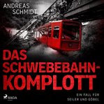 Das Schwebebahn-Komplott cover image