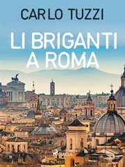 LI Briganti a Roma cover image
