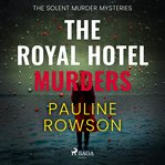The Royal Hotel Murders cover image