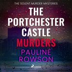 The Portchester Castle Murders cover image