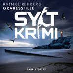 SYLT-KRIMI Grabesstille: Küstenkrimi (Nordseekrimi) cover image