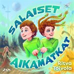 Salaiset Aikamatkat cover image