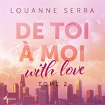De Toi À Moi (With Love) - Tome 2 cover image