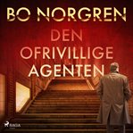 Den Ofrivillige Agenten cover image