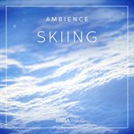 Ambience - Skiing cover image