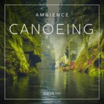 Ambience - Canoeing cover image