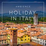 Ambience - Holiday in Italy cover image