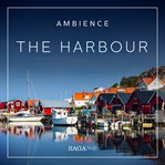 Ambience - the Harbour cover image