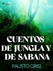 Cuentos de Jungla y de Sabana cover image