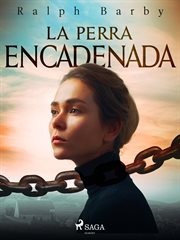 La perra encadenada - Dramatizado cover image