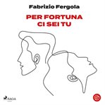 Per fortuna CI sei tu cover image