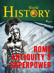 Rome - Antiquity's Superpower cover image