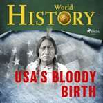 The USA's Bloody Birth cover image