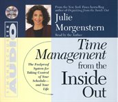 Time management from the inside out the Foolproof System for Taking Control of Your Schedule and Your Life cover image